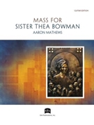 Mass for Sister Thea Bowman - Guitar edition