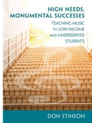 High Needs, Monumental Successes