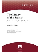 The Litany of the Saints for the Easter Vigil and for Baptism