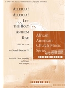 Alleluia! Alleluia! Let the Holy Anthem Rise