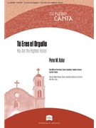 Tu Eres el Orgullo / You Are the Highest Honor