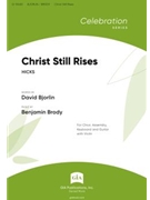 Christ Still Rises