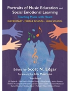 Portraits of Music Education and Social Emotional Learning