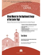 Ritual Music for the Baptismal Liturgy of the Easter Vigil / Musica Ritual para la Liturgia Bautismal de la Vigilia Pascual - Instrument edition