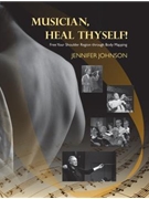 Musician, Heal Thyself!