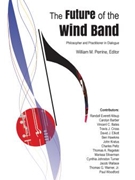 The Future of the Wind Band