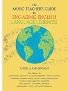 The Music Teacher's Guide to Engaging English Language Learners