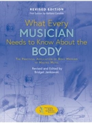 What Every Musician Needs To Know About the Body