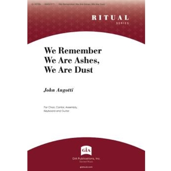 We Remember We Are Ashes, We Are Dust