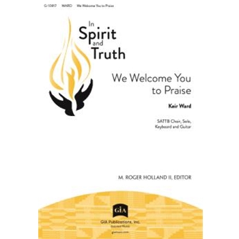 We Welcome You to Praise