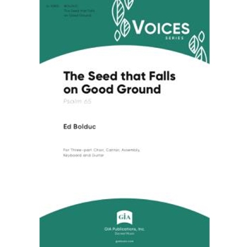The Seed that Falls on Good Ground