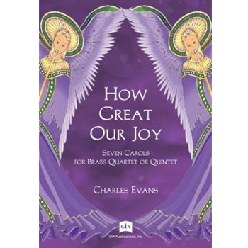 How Great Our Joy - Seven Carols for Brass Quartet or Quintet