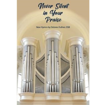 Never Silent in Your Praise
