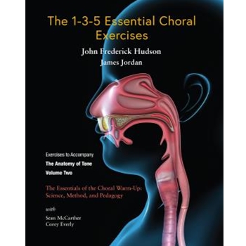 The 1-3-5 Essential Choral Exercises