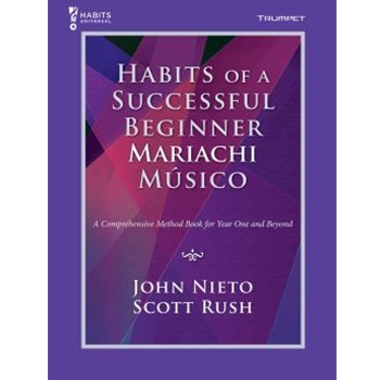 Habits of a Successful Beginner Mariachi Musico - Trumpet