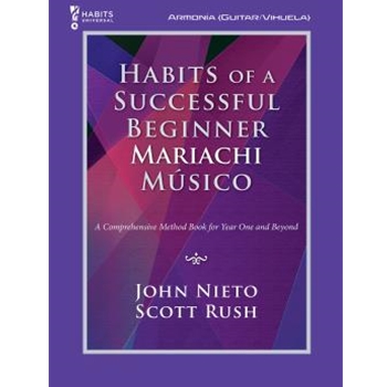 Habits of a Successful Beginner Mariachi Musico - Armonia (Guitar/Vihuela)