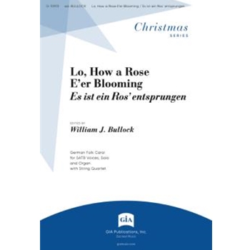 Lo, How a Rose E'er Blooming