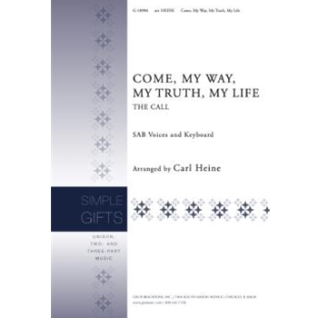 Come, My Way, My Truth, My Life