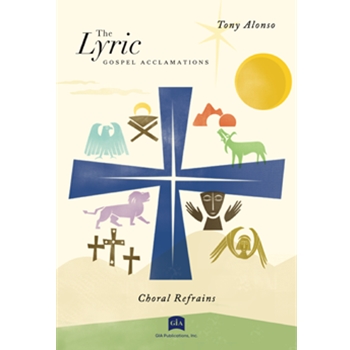 The Lyric Gospel Acclamations - Volumes 1 and 2