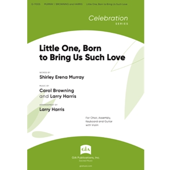 Little One, Born to Bring Us Such Love - Instrument edition