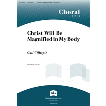 Christ Will Be Magnified in My Body