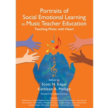 Portraits of Social Emotional Learning in Music Teacher Education