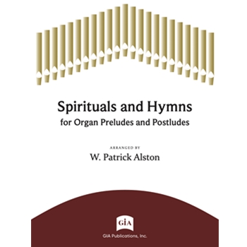 Spirituals and Hymns for Organ