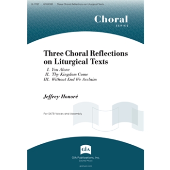 3 Choral Reflections on Liturgical texts