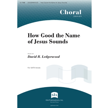 How Good the Name of Jesus Sounds