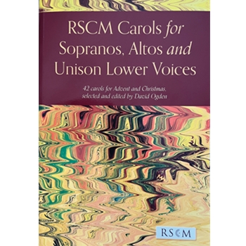 RSCM Carols for Sopranos, Altos and Unison Lower Voices