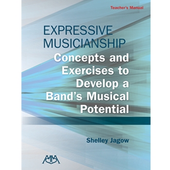Expressive Musicianship - Concepts and Exercises to Develop a Band's Musical Potential