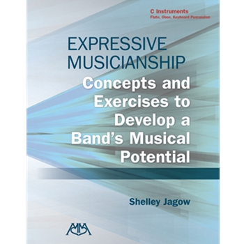 Expressive Musicianship - Concepts and Exercises to Develop a Band's Musical Potential
