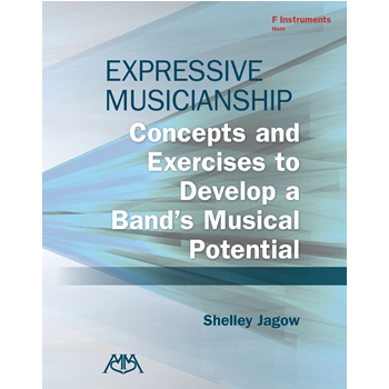Expressive Musicianship - Concepts and Exercises to Develop a Band's Musical Potential