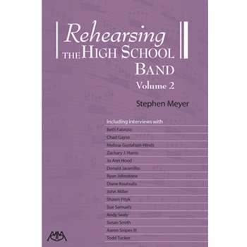 Rehearsing the High School Band, Volume 2