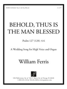 Behold, Thus Is the Man Blessed