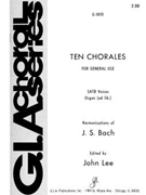 10 Chorales For General Use by Bach Johann Sebastian - Lee - for SATB