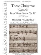 Three Christmas Carols from "Musae Sioniae, Vol. IX"