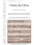 Christ The Glory by Lallouette - Proulx Richard - for 2-Part Mixed