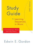 Study Guide For Learning Sequences/music by Gordon Edwin E for Text
