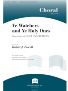 Ye Watchers And Ye Holy Ones by Geistliche Kirchenge - Powell Robert J - for SATB