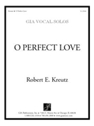 O Perfect Love
