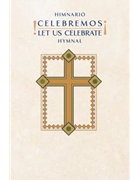Celebremos!/Let Us Celebrate! Himnario/Hymnal (2021 - 2023) Large Print