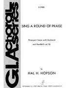 Sing a Round of Praise - Handbell edition