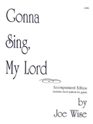 Gonna Sing, My Lord - Music Collection