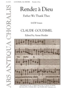 Rendez a Dieu / Father We Thank Thee