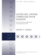Guide Me, Savior, through Your Passion