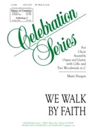 We Walk by Faith