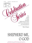 Shepherd Me O God by Haugen Marty for SATB
