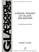 A Radical Thought: Let Us Love One Another - Instrument edition