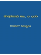 Shepherd Me, O God - Music Collection